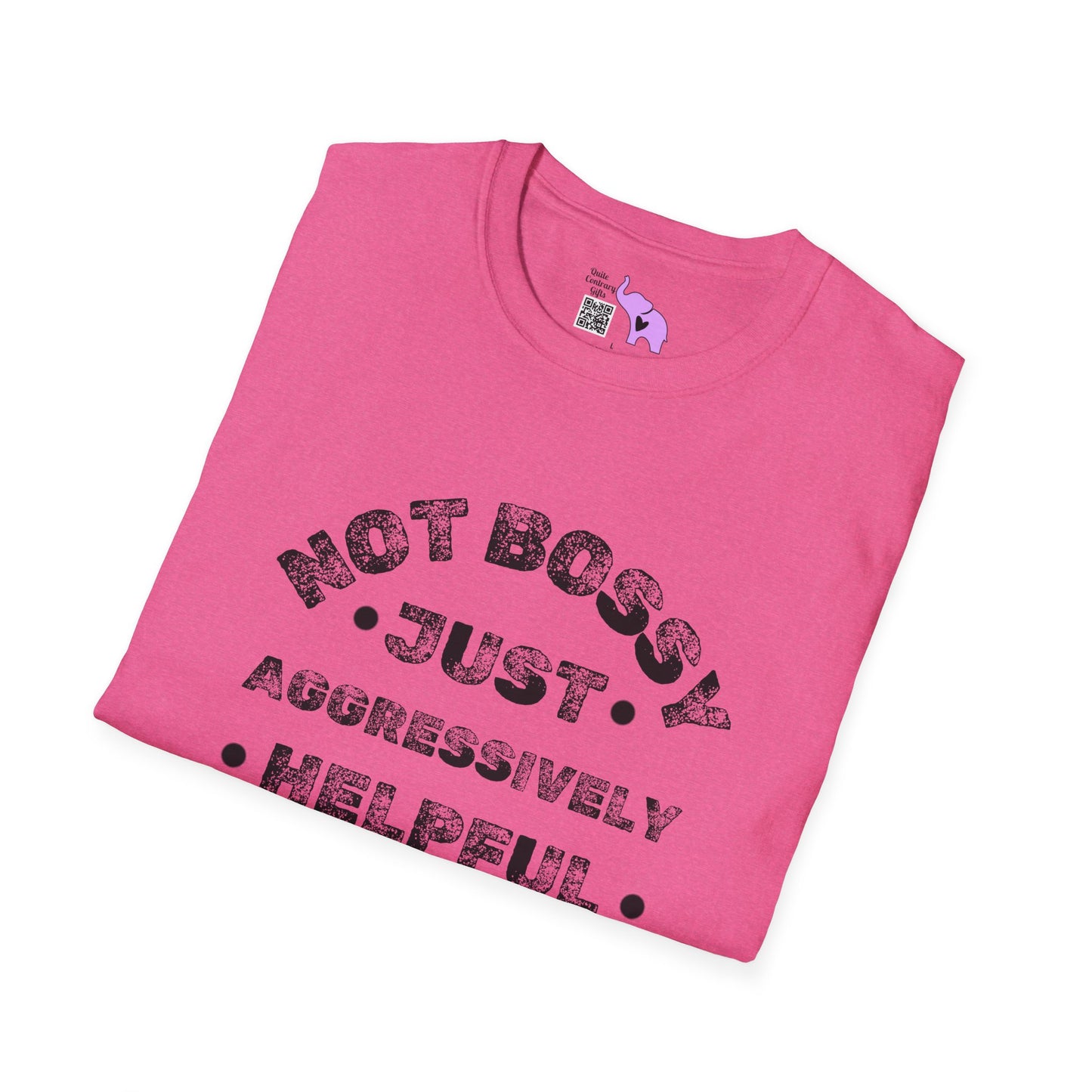 Not Bossy Just Aggressively Helpful Adult T-shirt