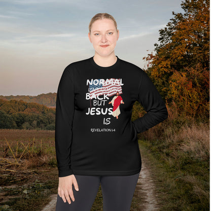 Normal Isn't Coming Back But Jesus Is Adult Long Sleeve Tee