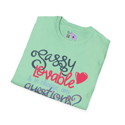 Sassy, Loveable, & In Charge Any Questions? Adult T-shirt
