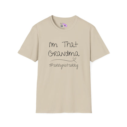 I'm That Grandma #sorrynotsorry T-shirt