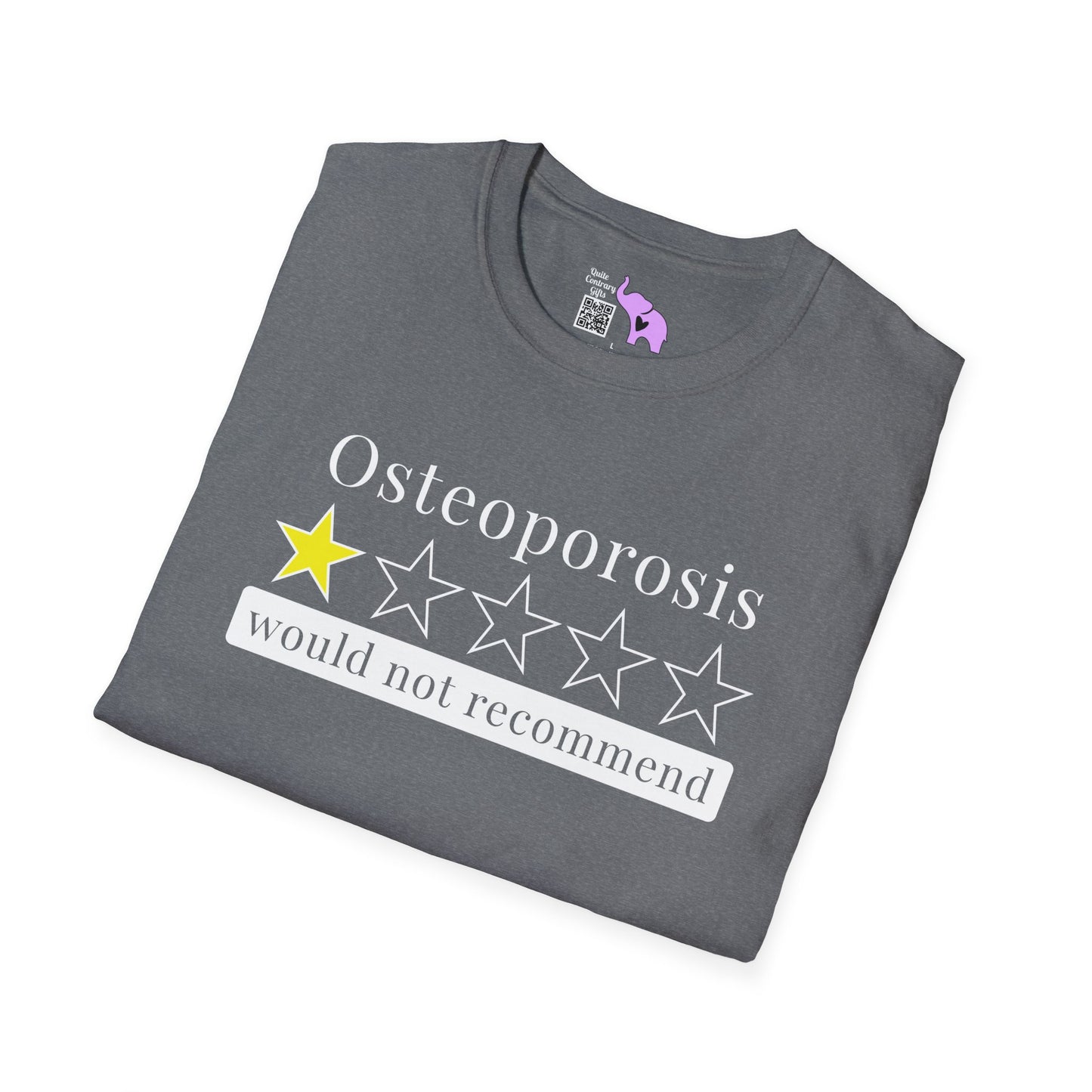 Osteoporosis 1 Star Would Not Recommend Adult T-shirt