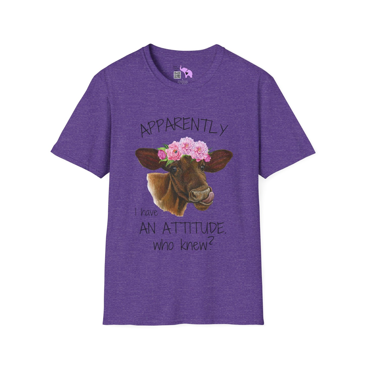 Apparently I Have An Attitude. Who Knew? T-shirt