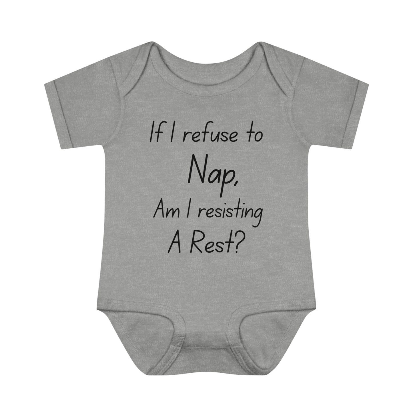 If I Refuse To Nap Am I Resisting A Rest? Infant Baby Rib Bodysuit