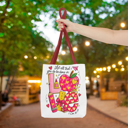 Let Everything You Do Be Done In Love Canvas Tote Bag