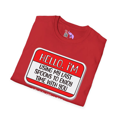 Hello, I'm Using My Last Spoons To Enjoy Time With You Adult T-shirt