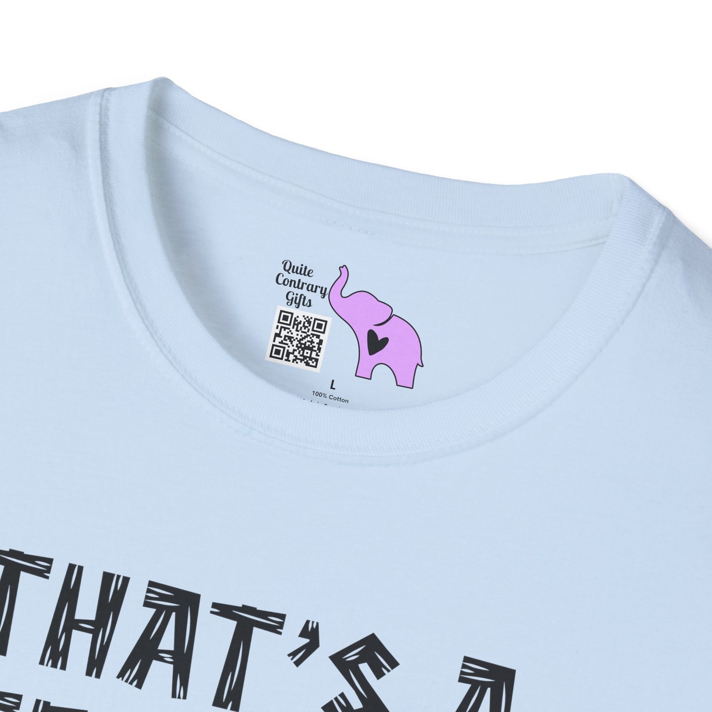 That's A Terrible Idea; What Time? Adult T-shirt