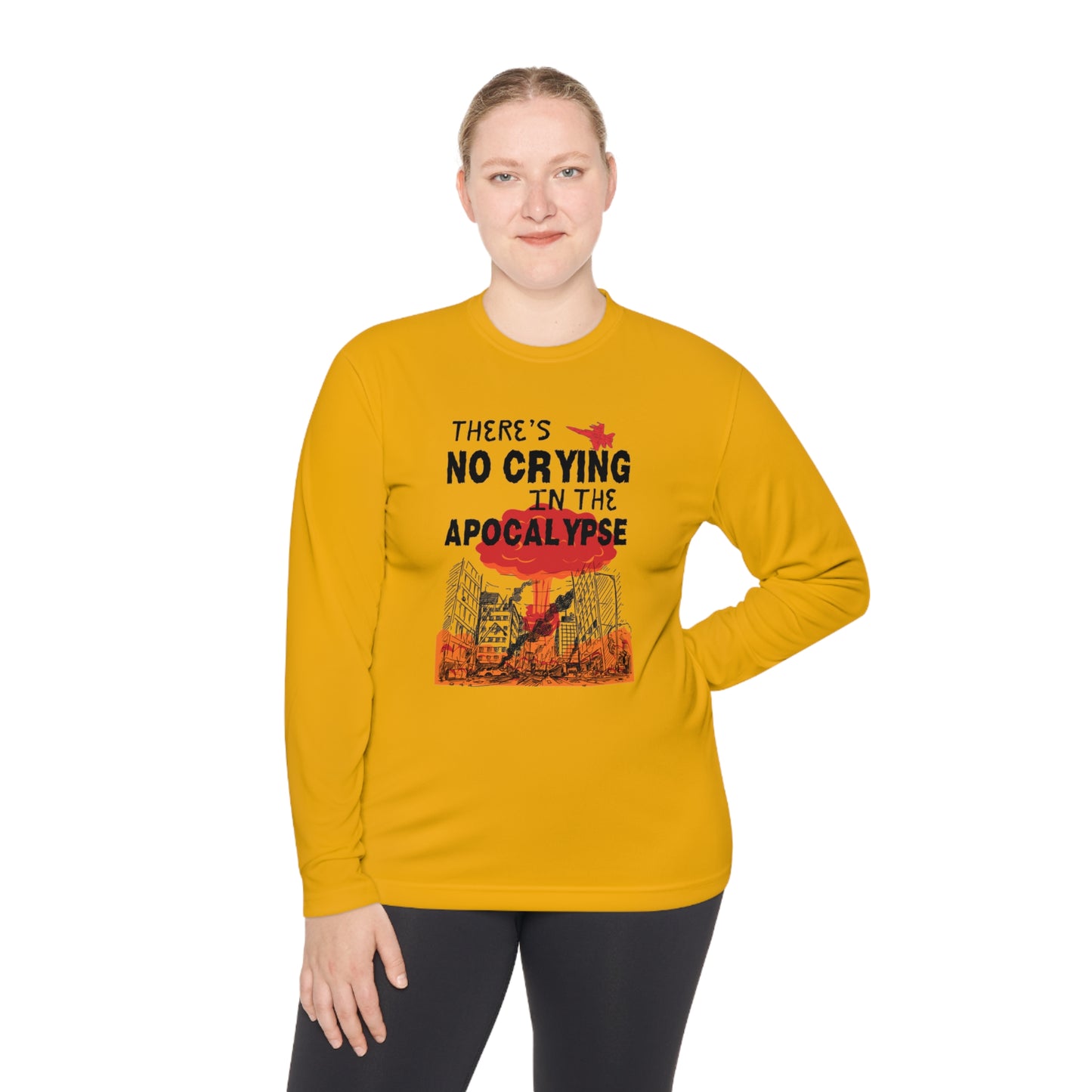 There's No Crying In The Apocolypse Unisex Lightweight Long Sleeve Tee