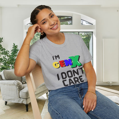 I'm GenX I Don't Care Adult T-shirt