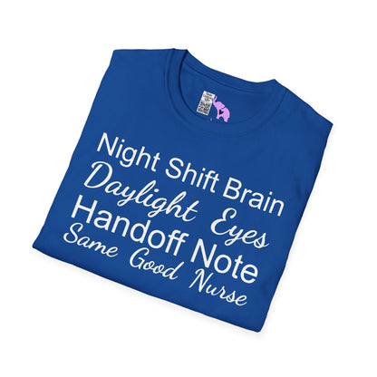 Night Shift Brain Daylight Eyes Handoff Note Same Good Nurse Adult T-shirt