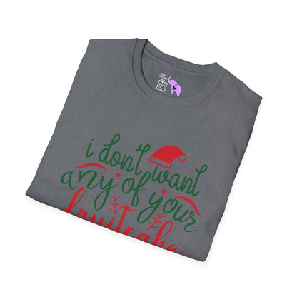 I Don't Want Any Of Your Fruitcake, Janice T-shirt