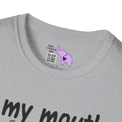 If My Mouth Doesn't Say It My Face Definitely Will Adult T-shirt