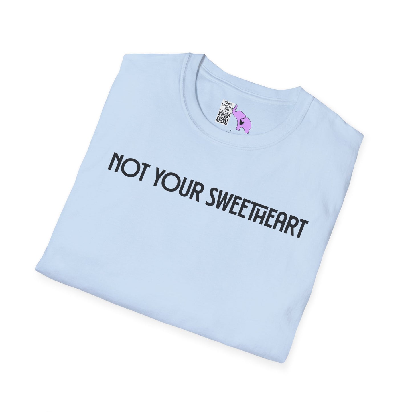 Not Your Sweetheart Adult T-shirt