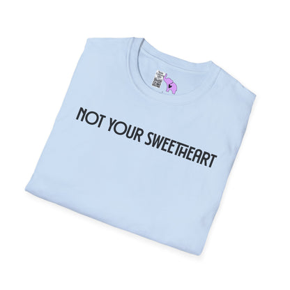 Not Your Sweetheart Adult T-shirt