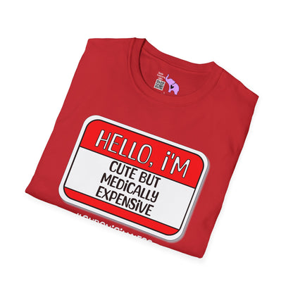 Hello, I'm Cute But Medically Expensive Adult T-shirt