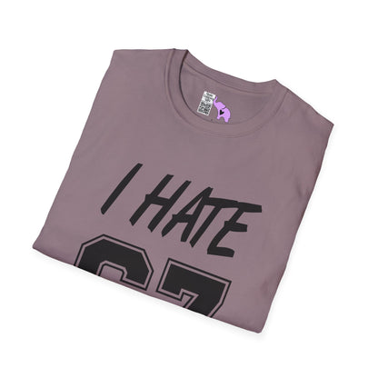 I Hate 67 Adult T-shirt