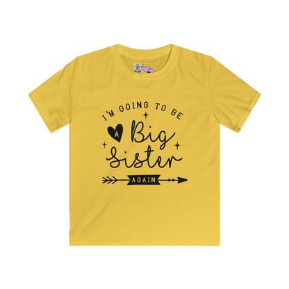 I'm Going To Be A Big Sister Again Youth Softstyle Tee