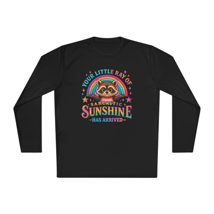 Your Little Ray of Sarcastic Sunshine Has Arrived (Racoon) Adult Long Sleeve Tee