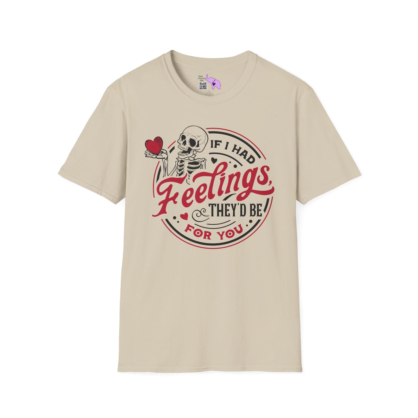 If I Had Feelings They'd Be For You Adult T-shirt