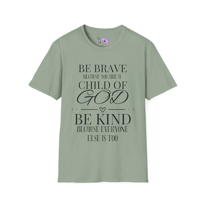 Be Brave Because You Are A Child of God T-shirt