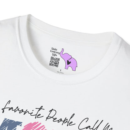 My Favorite People Call Me Mom Adult T-shirt