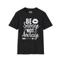 Be Savage Not Average Adult T-shirt