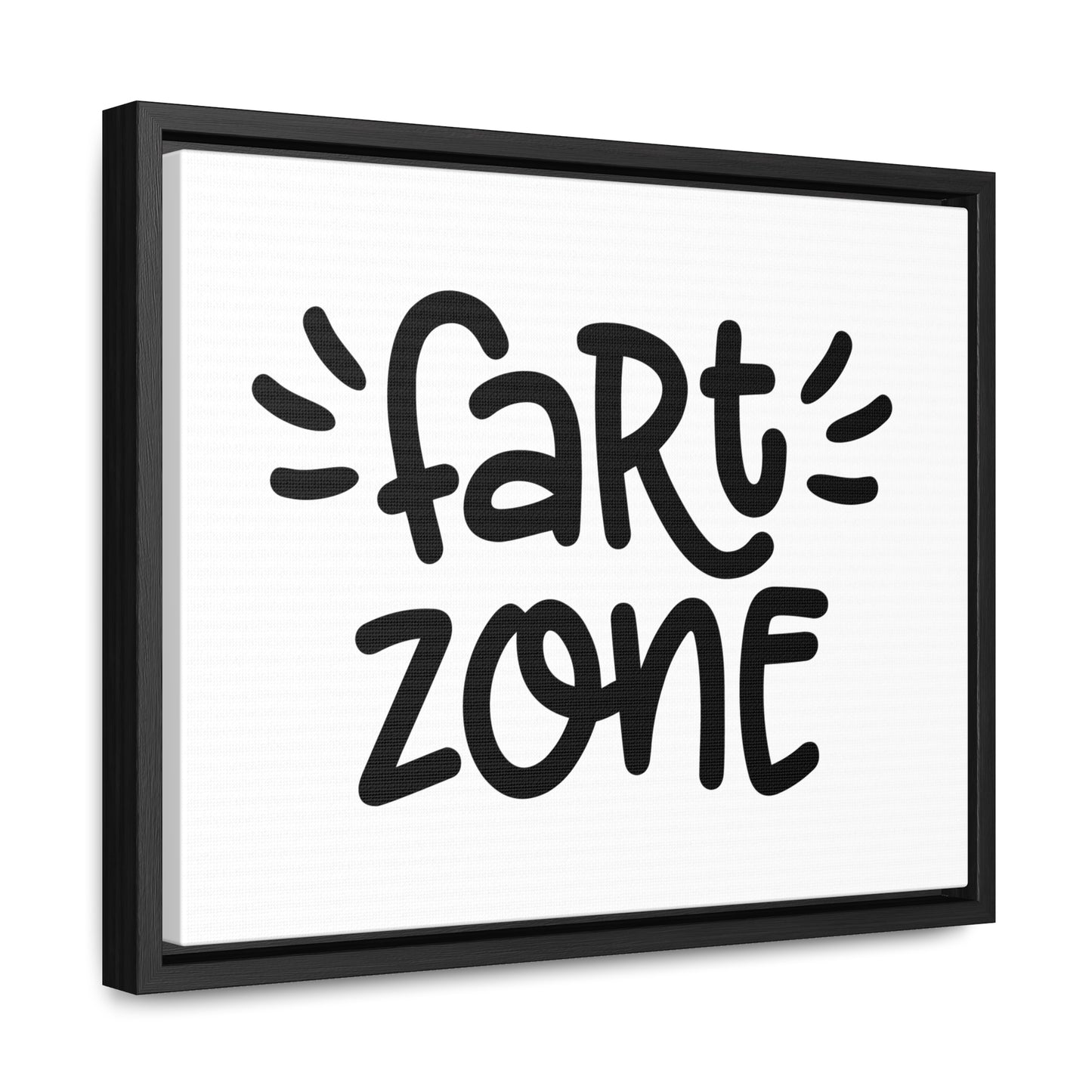 Fart Zone Canvas Wraps, Horizontal Frame