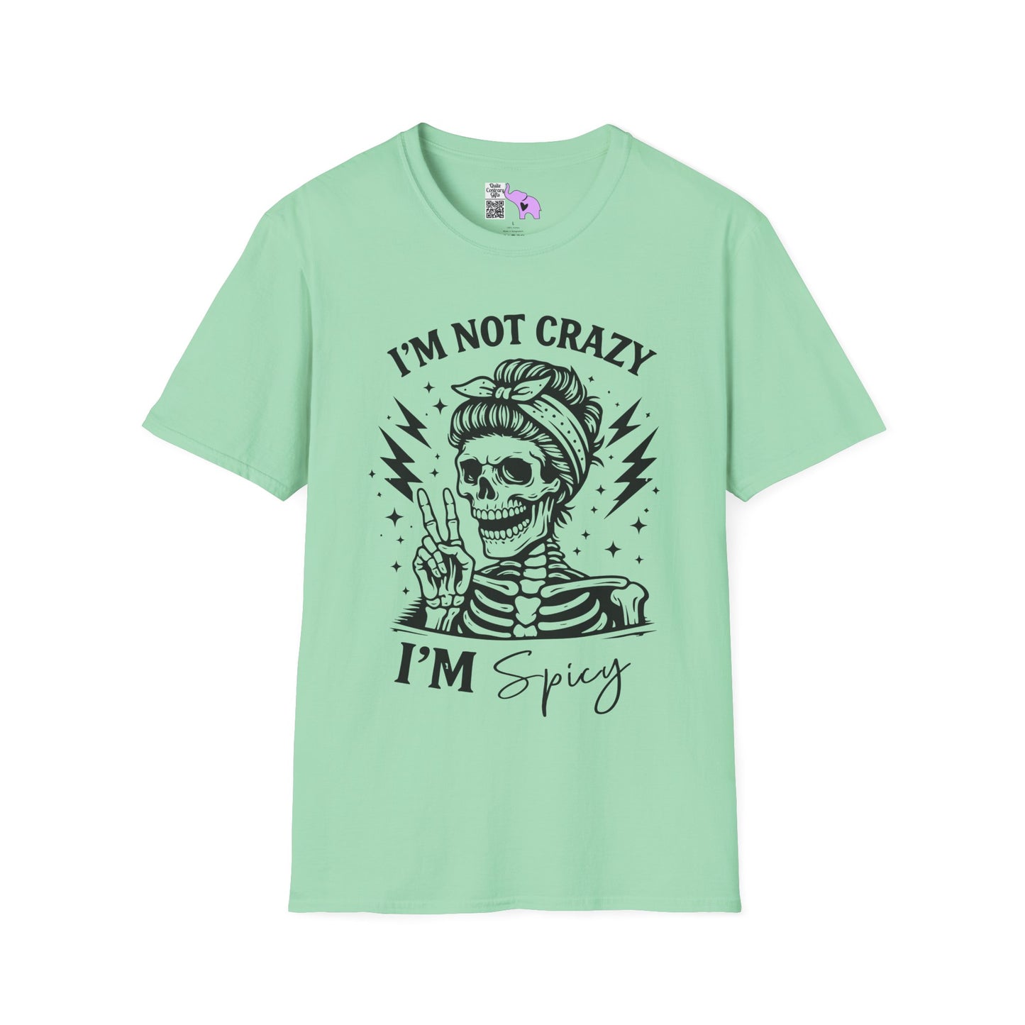 I'm Not Crazy I'm Spicy Adult T-shirt
