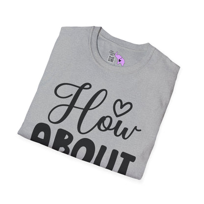 How About No Adult T-shirt