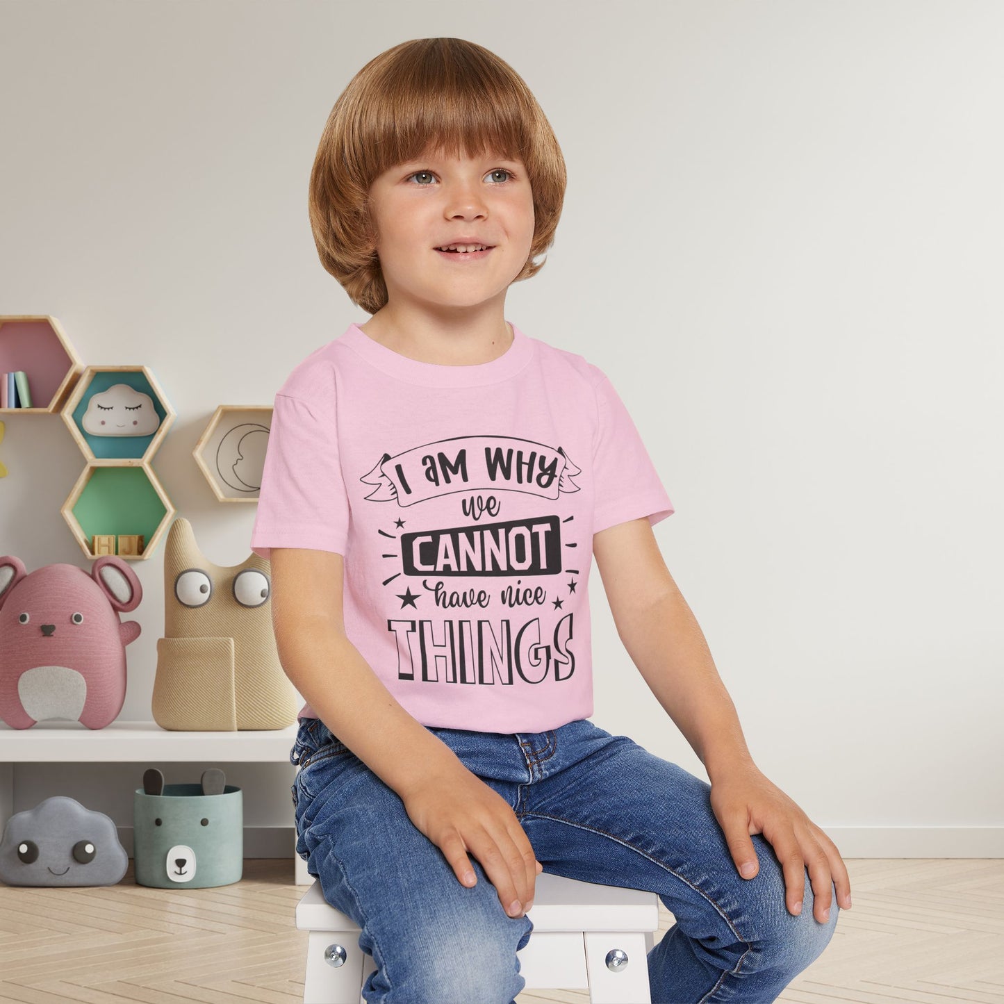 I Am Why We Cannot Have Nice Things Heavy Cotton™ Toddler T-shirt