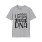 Nursing is in my DNA Adult T-shirt