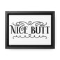 Nice Butt Canvas Wraps, Horizontal Frame