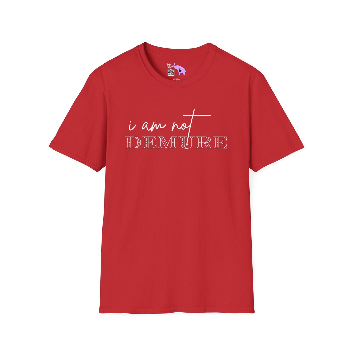 I Am Not Demure 2 Adult T-shirt