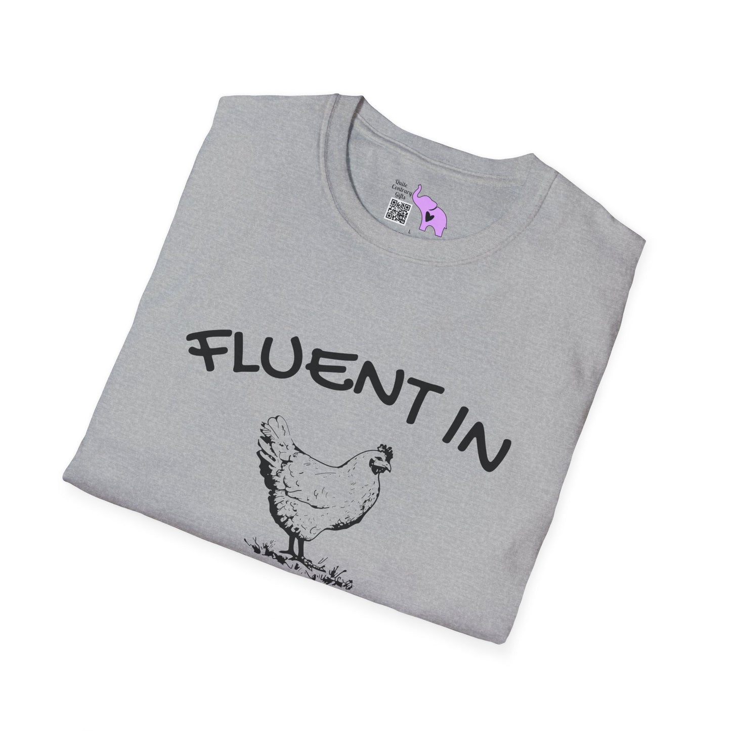 Fluent in Fowl Language T-shirt