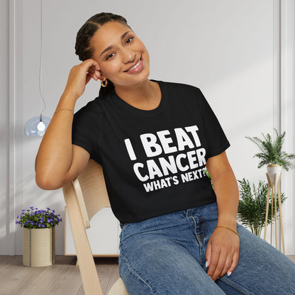 I Beat Cancer What's Next? Adult T-shirt
