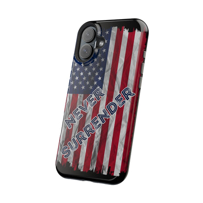 Never Surrender American Flag MagSafe® Compatible Tough Case for iPhone