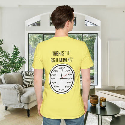 The Moment is Now Adult T-shirt