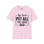 Life Goal Pet All The Dogs T-shirt