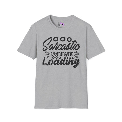 Sarcastic Comment Loading Adult T-shirt