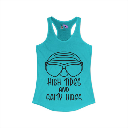 High Tides And Salty Vibes Women's Ideal Racerback Tank