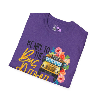 Be Nice To The Bus Driver... Adult T-shirt