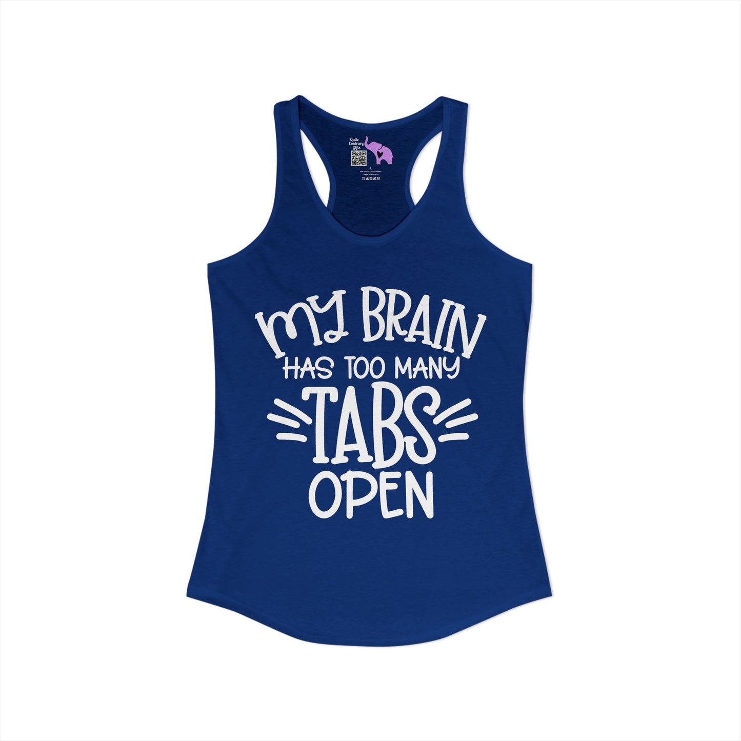 My Brain Has Too Many Tabs Open Women's Ideal Racerback Tank