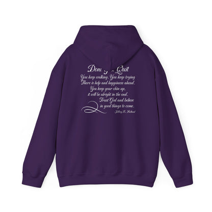 Don't You Quit! quote by Jeffrey R. Holland Adult Heavy Blend™ Hoodie