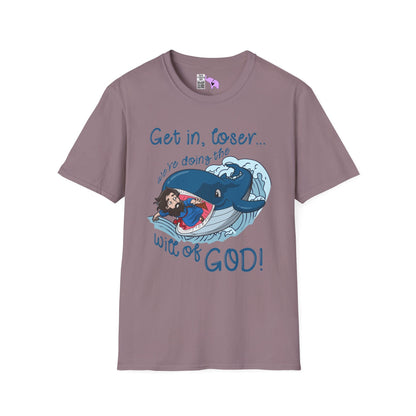 Get In Loser, We're Doing The Will of God! Adult T-shirt