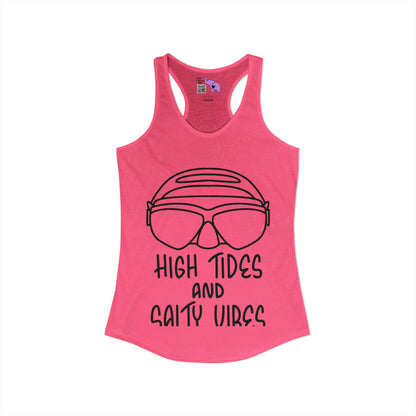High Tides And Salty Vibes Women's Ideal Racerback Tank