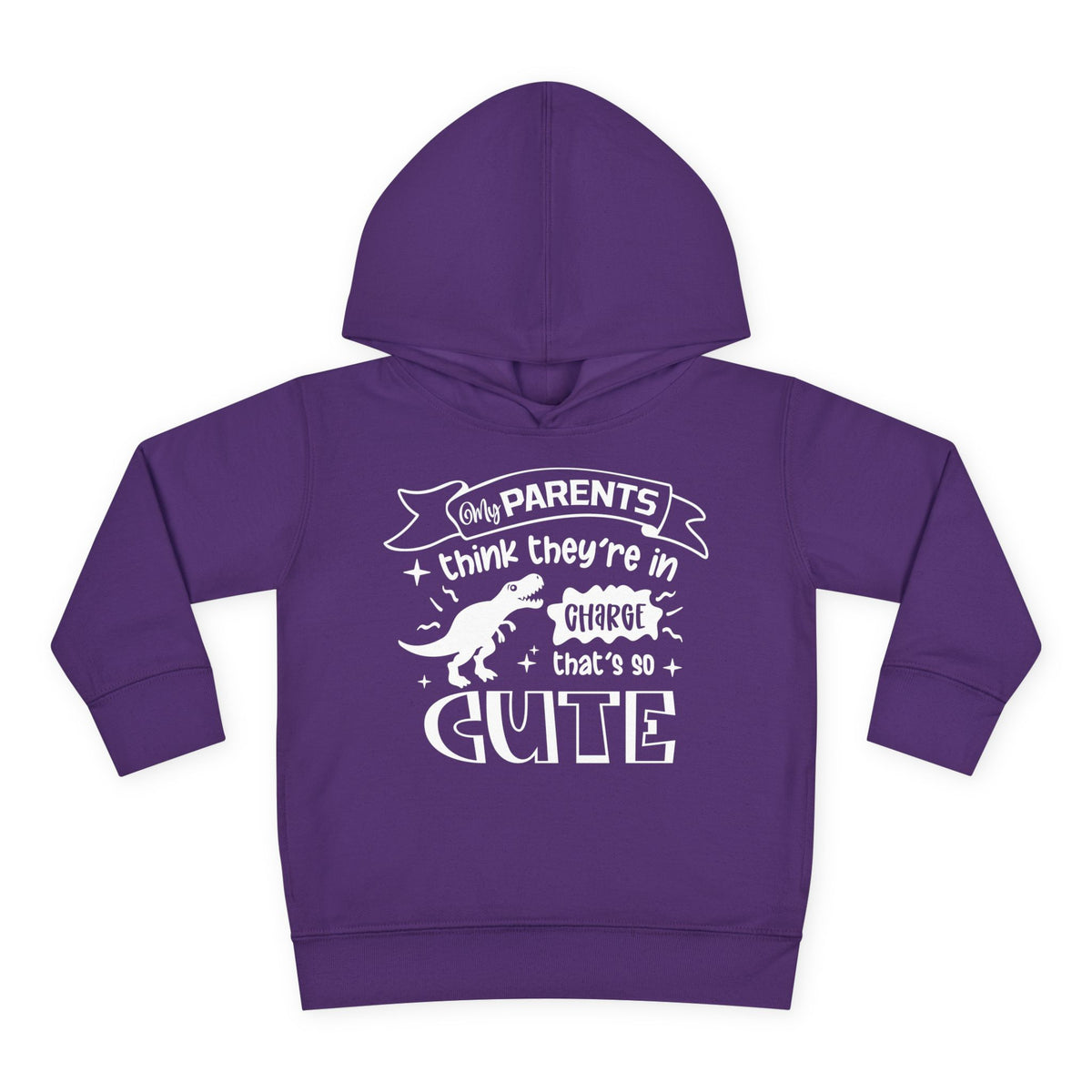 My Parents Think They're in Charge That's So Cute Toddler Hoodie