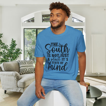 The South Is Not Just A Place It's A State of Mind Adult T-shirt