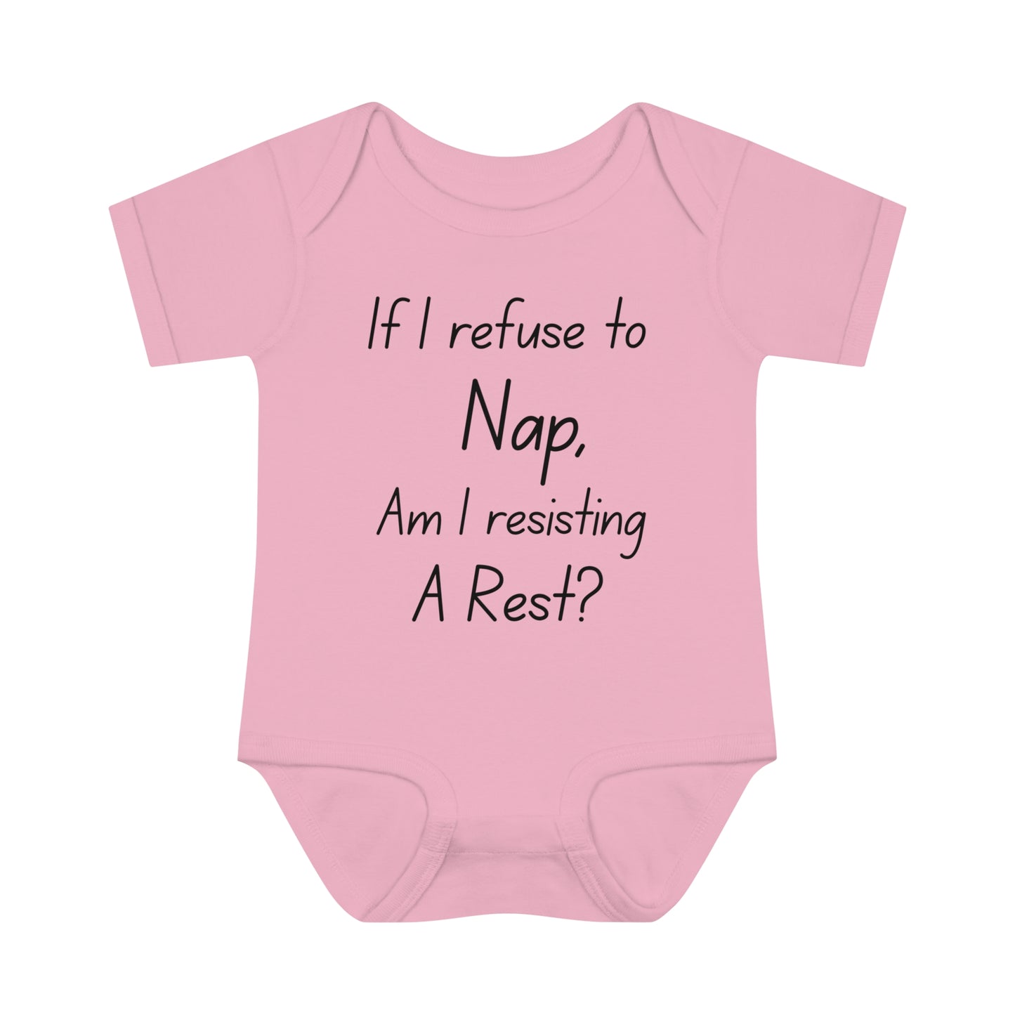 If I Refuse To Nap Am I Resisting A Rest? Infant Baby Rib Bodysuit