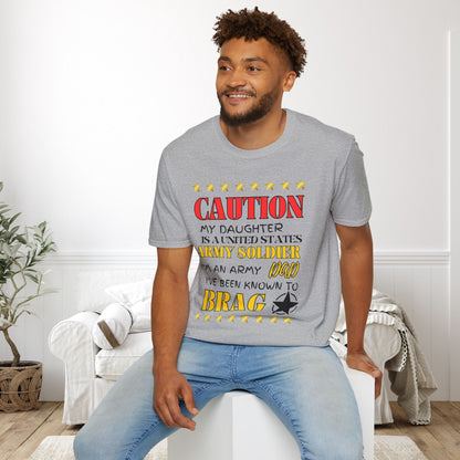 Caution My Daughter is a US Army Soldier I've Been Known to Brag (Dad) Adult T-Shirt