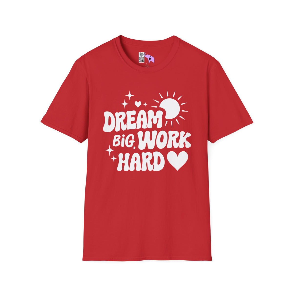 Dream Big Work Hard Adult T-shirt