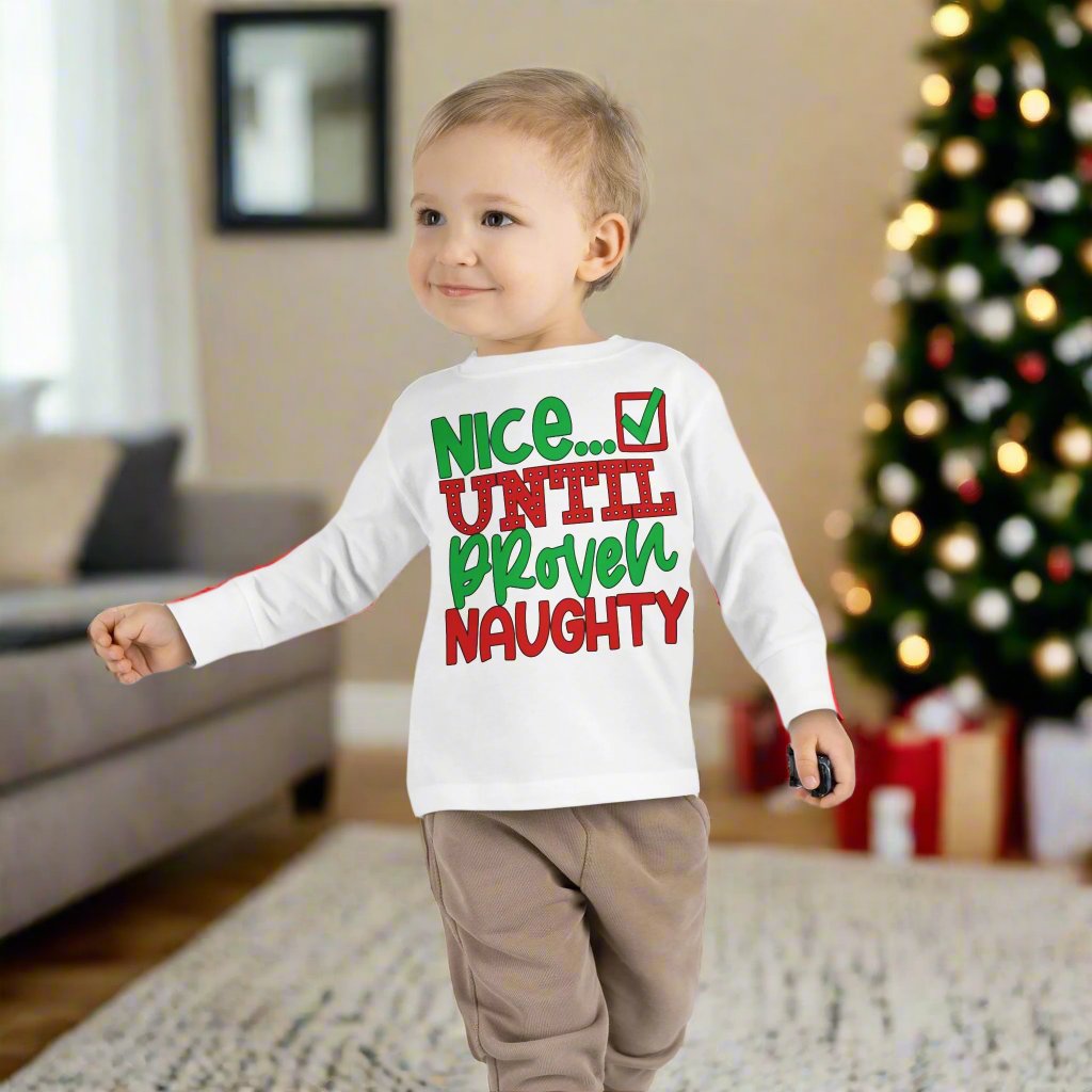 Nice Until Proven Naughty 2 Toddler Long Sleeve Tee